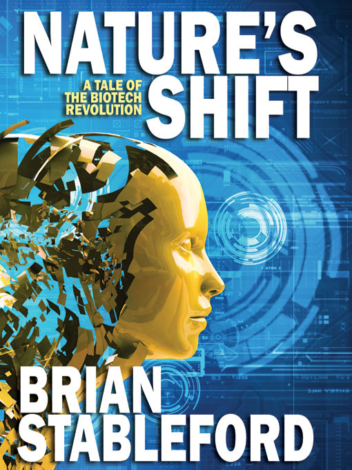 Title details for Nature's Shift by Brian Stableford - Available
